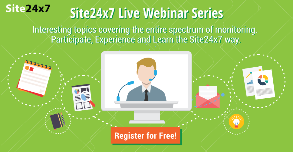 Site24x7 - Live Webinar Series